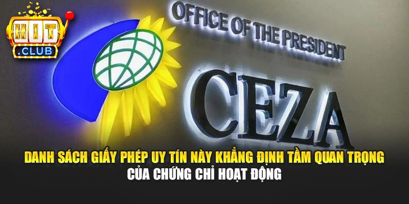 Danh sách giấy phép uy tín này khẳng định tầm quan trọng của chứng chỉ hoạt động