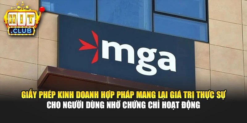 Giấy phép kinh doanh hợp pháp mang lại giá trị thực sự cho người dùng nhờ chứng chỉ hoạt động
